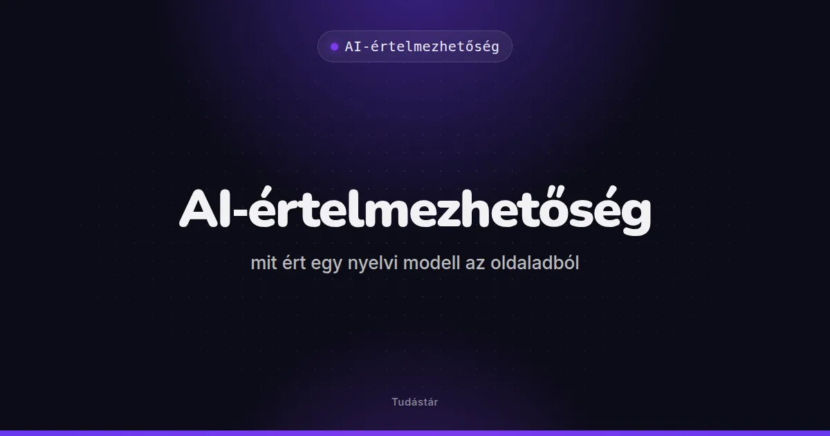 AI-értelmezhetőség: mit ért egy nyelvi modell az oldaladból - AI-értelmezhetőség (útmutató) a tudástárban