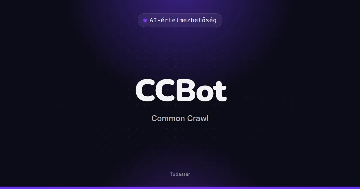 CCBot (Common Crawl) - AI-értelmezhetőség (szakszó) a tudástárban