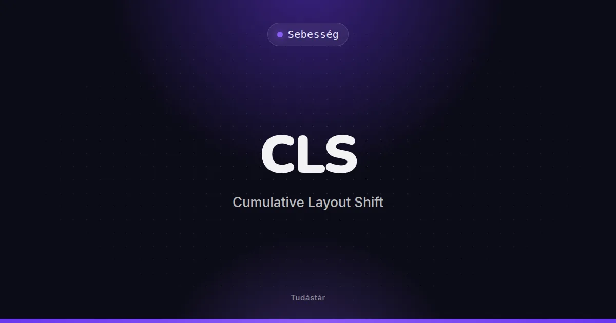 CLS (Cumulative Layout Shift) - Sebesség (szakszó) a tudástárban