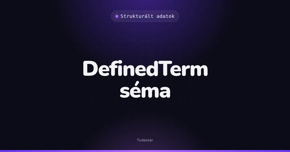 DefinedTerm séma - Strukturált adatok (szakszó) a tudástárban