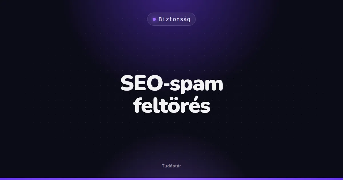 SEO-spam feltörés - Biztonság (szakszó) a tudástárban