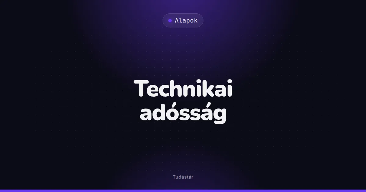 Technikai adósság - Alapok (szakszó) a tudástárban