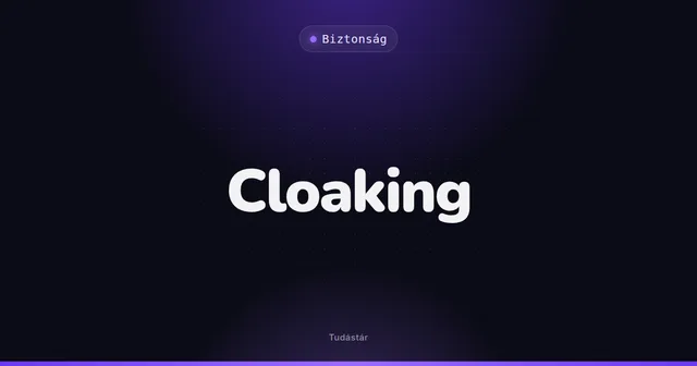 Cloaking - Biztonság (szakszó) a tudástárban