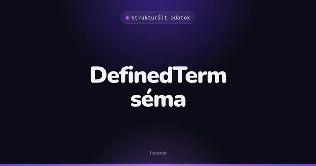 DefinedTerm séma - Strukturált adatok (szakszó) a tudástárban