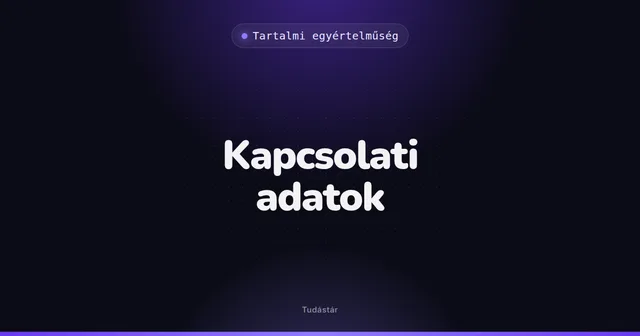 Kapcsolati adatok - Tartalmi egyértelműség (szakszó) a tudástárban
