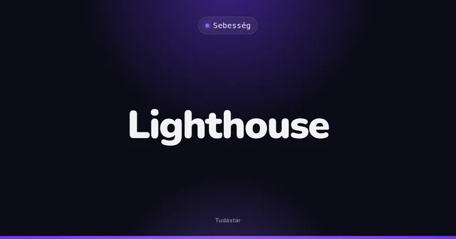 Lighthouse - Sebesség (szakszó) a tudástárban