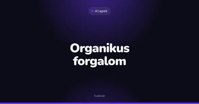 Organikus forgalom - Alapok (szakszó) a tudástárban