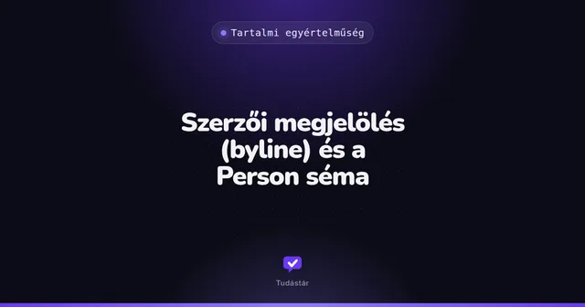 Szerzői megjelölés (byline) és a Person séma - Tartalmi egyértelműség (szakszó) a tudástárban
