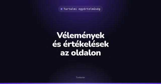 Vélemények és értékelések az oldalon - Tartalmi egyértelműség (szakszó) a tudástárban