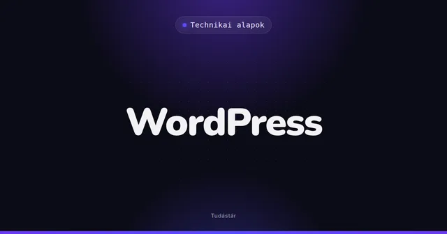 WordPress - Technikai alapok (szakszó) a tudástárban