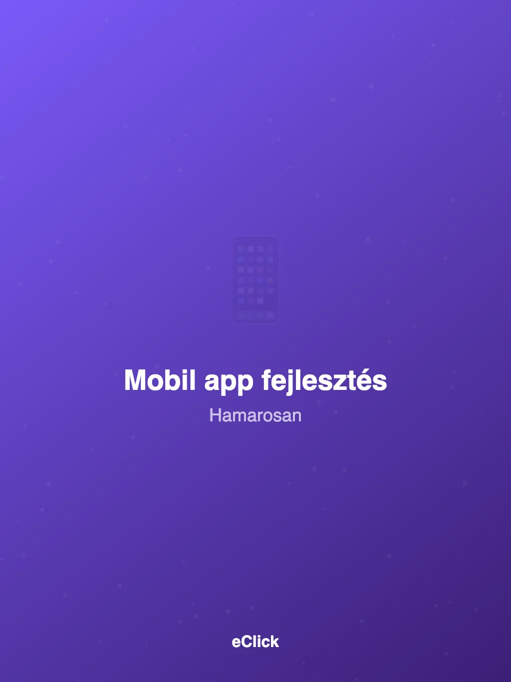 Mobil app fejlesztés referencia hamarosan